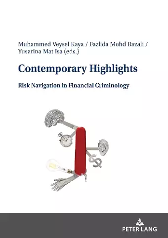 Contemporary Highlights: Risk Navigation in Financial Criminology cover