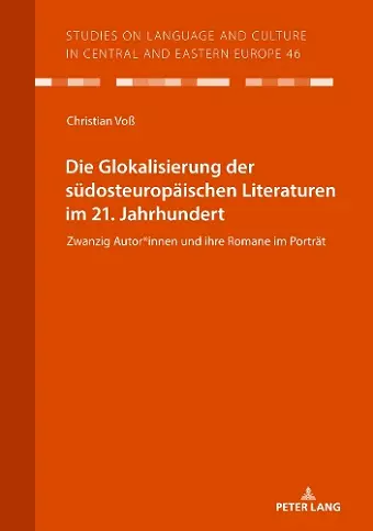 Die Glokalisierung der suedosteuropaeischen Literaturen im 21. Jahrhundert cover