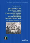 Die Zirkulation Der "Avvenimenti Tragici Et Esemplari Di Delitti Puniti in Roma" ALS Beispiel Fuer Die Vernetzung Handschriftlicher Texte cover