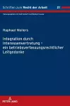 Integration durch Interessenvertretung - ein betriebsverfassungsrechtlicher Leitgedanke cover