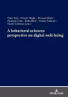 A behavioral sciences perspective on digital well-being cover