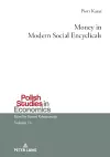 Money in Modern Social Encyclicals cover