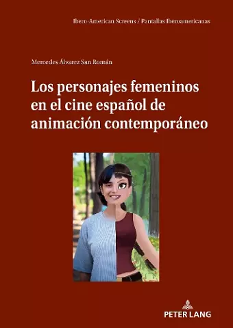 Los Personajes Femeninos En El Cine Español de Animación Contemporáneo cover