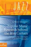 Popular Music Research behind the Iron Curtain cover