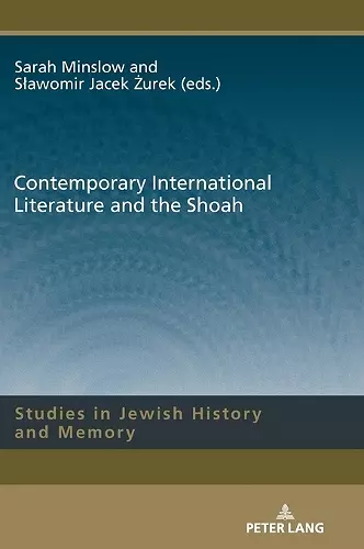 Contemporary International Literature and the Shoah cover