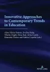 Innovative approaches to contemporary trends in education cover