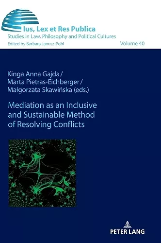 Mediation as an Inclusive and Sustainable Method of Resolving Conflicts cover