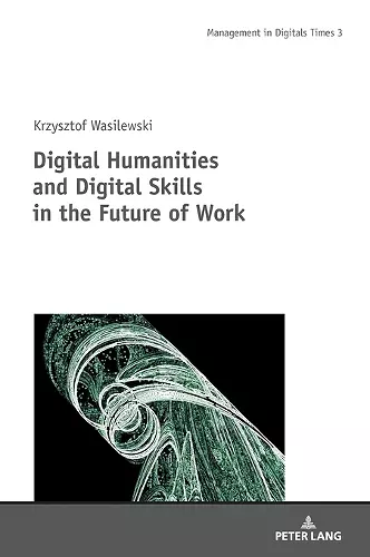 Digital Humanities and Digital Skills in the Future of Work cover
