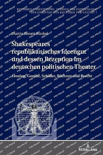 Shakespeares republikanisches Ideengut und dessen Rezeption im deutschen politischen Theater cover