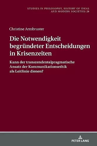 Die Notwendigkeit begruendeter Entscheidungen in Krisenzeiten cover