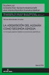 La Adquisición del Alemán Como Segunda Lengua cover