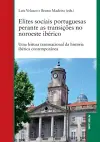Elites sociais portuguesas perante as transições no noroeste ibérico cover