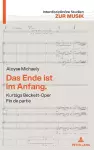 Das Ende ist im Anfang. Kurtágs Beckett-Oper Fin de partie cover