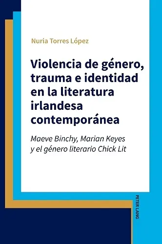 Violencia de género, trauma e identidad en la literatura irlandesa contemporánea cover