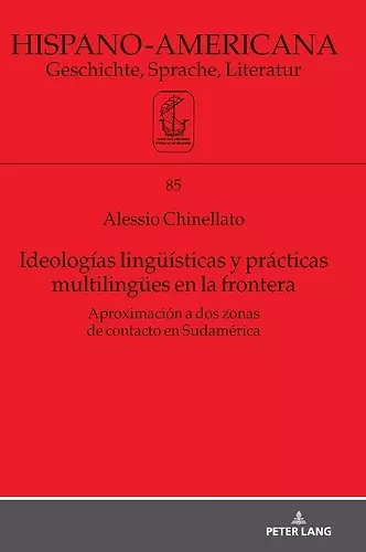 Ideologías Lingueísticas Y Prácticas Multilinguees En La Frontera cover