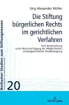 Die Stiftung buergerlichen Rechts im gerichtlichen Verfahren cover