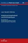 Arbeitsvertragsfreiheit und Drittinteressen cover