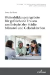 Weiterbildungsangebote fuer gefluechtete Frauen am Beispiel der Staedte Muenster und Gelsenkirchen cover