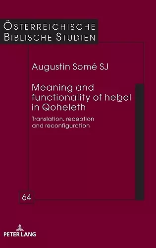 Meaning and Functionality of Heḇel in Qoheleth cover