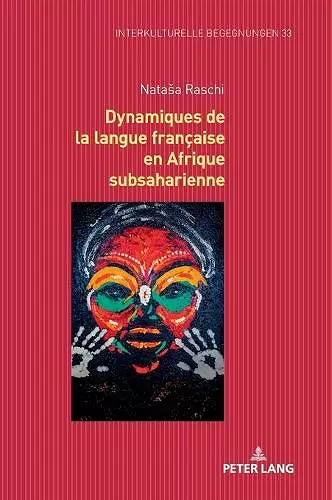 Dynamiques de la langue française en Afrique subsaharienne cover