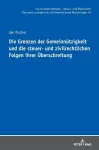 Die Grenzen der Gemeinnuetzigkeit und die steuer- und zivilrechtlichen Folgen ihrer Ueberschreitung cover