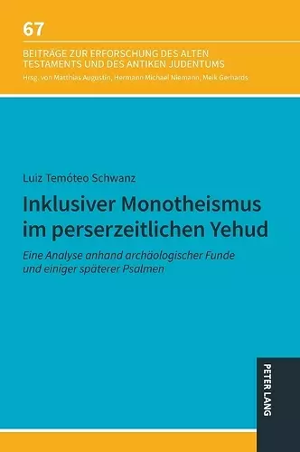 Inklusiver Monotheismus im perserzeitlichen Yehud cover
