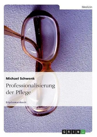 Professionalisierung der Pflege cover