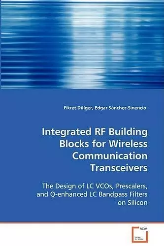 Integrated RF Building Blocks for Wireless Communication Transceivers cover