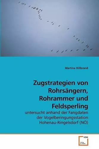 Zugstrategien von Rohrsängern, Rohrammer und Feldsperling cover