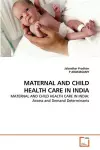 Maternal and Child Health Care in India cover