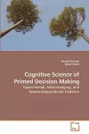 Cognitive Science of Primed Decision Making cover