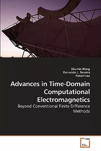 Advances in Time-Domain Computational Electromagnetics cover