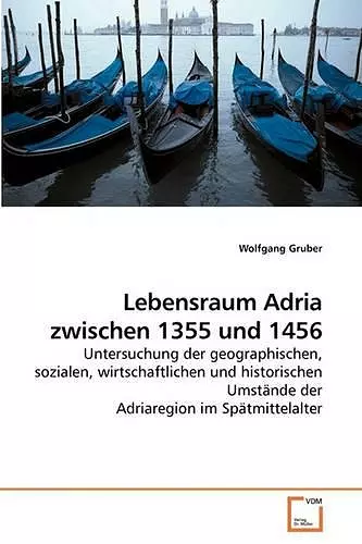 Lebensraum Adria zwischen 1355 und 1456 cover