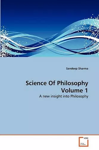 Science Of Philosophy Volume 1 cover