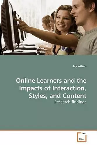 Online Learners and the Impacts of Interaction, Styles, and Content cover