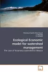 Ecological Economic model for watershed management cover