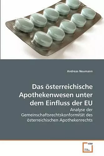 Das österreichische Apothekenwesen unter dem Einfluss der EU cover