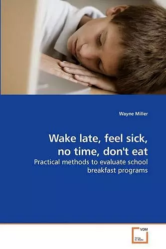 Wake late, feel sick, no time, don't eat cover