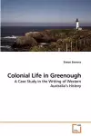 Colonial Life in Greenough cover