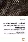A thermoacoustic study of post-impact behaviour in composites cover