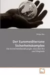 Der Euromediterrane Sicherheitskomplex cover