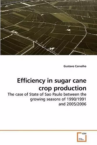 Efficiency in sugar cane crop production cover