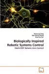 Biologically Inspired Robotic Systems Control cover