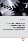 Corporate Diplomacy - Außenpolitik von Unternehmen cover