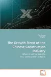 The Growth Trend of the Chinese Construction Industry cover