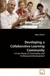 Developing a Collaborative Learning Community cover