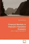 Financial Markets in Vietnam's Transition Economy cover