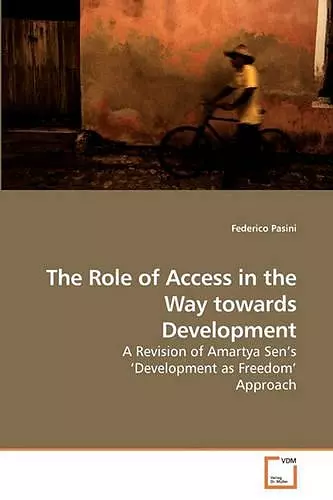 The Role of Access in the Way towards Development cover