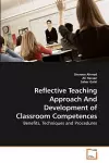 Reflective Teaching Approach And Development of Classroom Competences cover