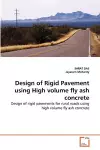 Design of Rigid Pavement using High volume fly ash concrete cover